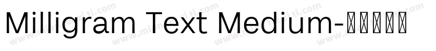 Milligram Text Medium字体转换